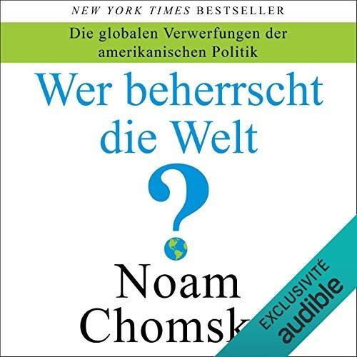 Wer beherrscht die Welt? Die globalen Verwerfungen der amerikanischen Politik封面