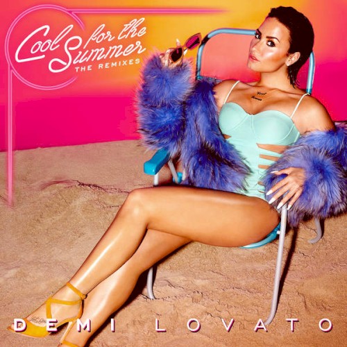 Cool for the Summer: The Remixes封面