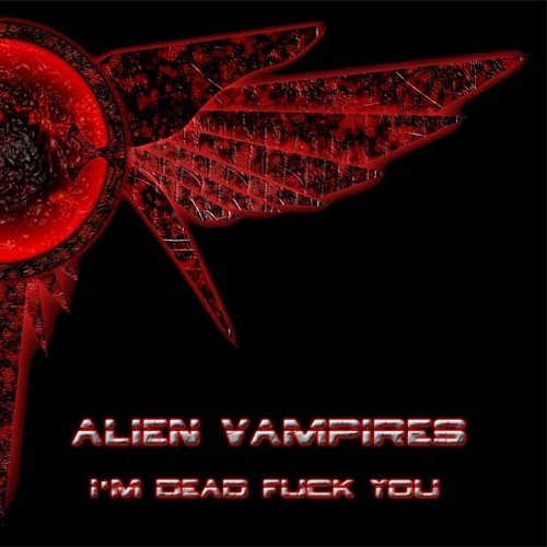 I’m Dead Fuck You封面