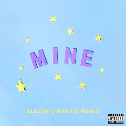 Mine (Bazzi vs. Electric Mantis Remix)封面