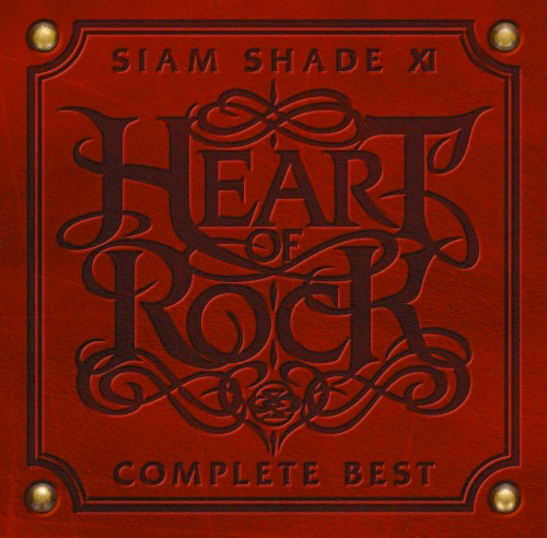 Siam Shade XI Complete Best ~Heart Of Rock~封面