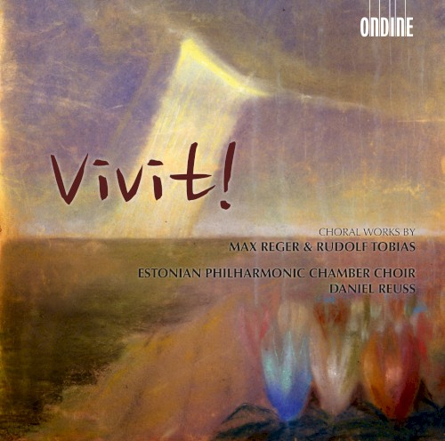 Vivit!: Choral Works by Max Reger & Rudolf Tobias封面