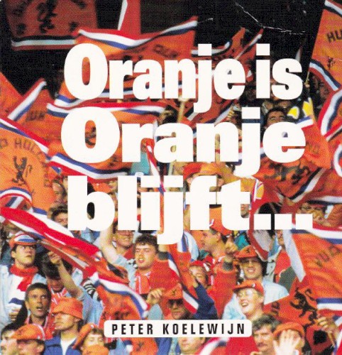 Oranje is Oranje blijft...封面
