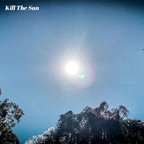 Kill The Sun封面