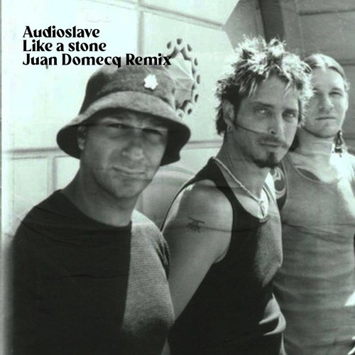 Like A Stone (Juan Domecq Remix)封面