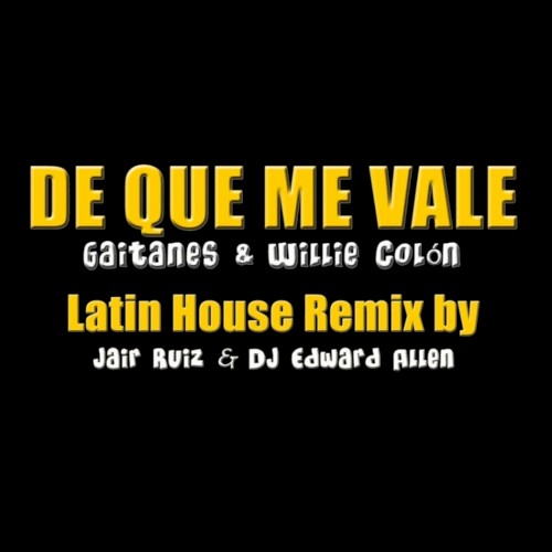 De qué me vale (Latin house remix by Jair Ruiz & DJ Edward Allen)封面