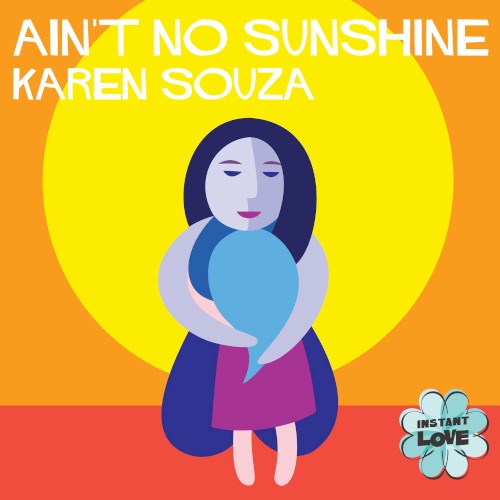 Ain't No Sunshine (Instant Love)封面