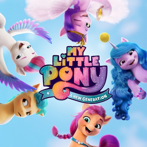 My Little Pony: A New Generation (Original Motion Picture Soundtrack)封面