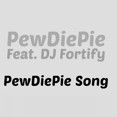 PewDiePie Song封面