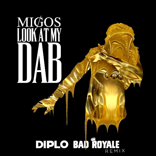 Look at My Dab (Diplo & Bad Royale remix)封面