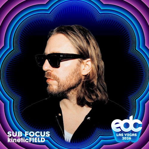Sub Focus at EDC Las Vegas 2026: Kinetic Field Stage (DJ Mix)封面