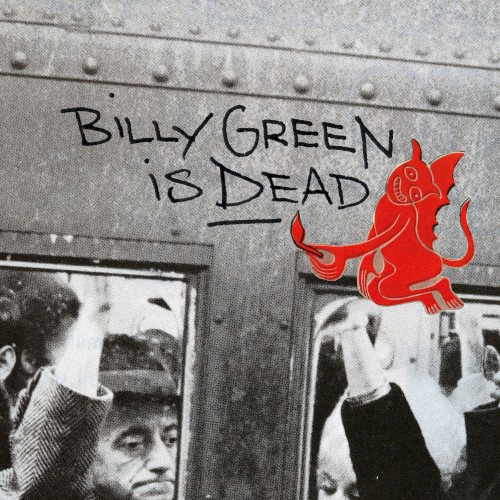 Billy Green Is Dead封面