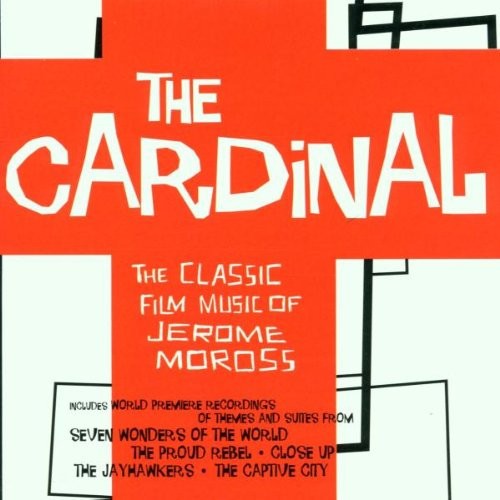 The Cardinal - The Classic Film Music Of Jerome Moross封面