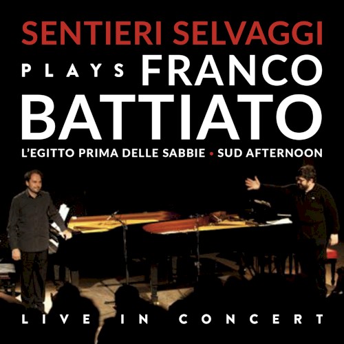 Sentieri Selvaggi Plays Franco Battiato封面