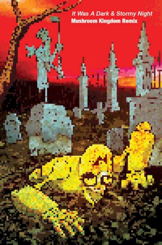 It Was a Dark & Stormy Night (Mushroom Kingdom remix)封面