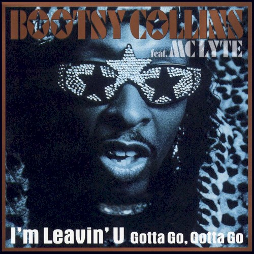 I'm Leavin' U (Gotta Go, Gotta Go)封面