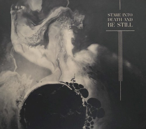 Stare Into Death and Be Still封面