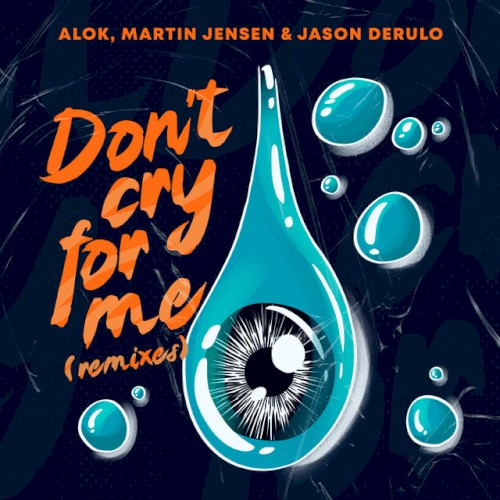 Don’t Cry for Me (Remixes)封面