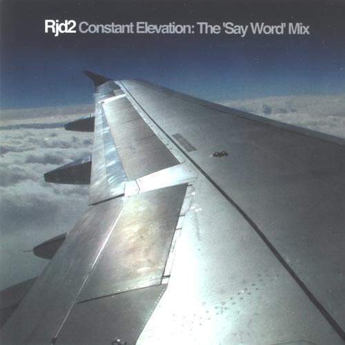 Constant Elevation: The ‘Say Word’ Mix封面