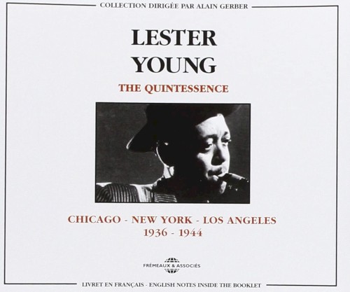 The Quintessence, Volume 1: Chicago - New York - Los Angeles 1936-1944封面