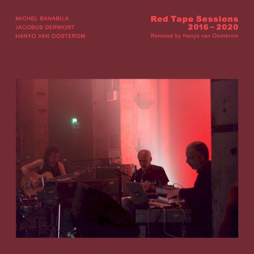 Red Tape Sessions 2016 - 2020封面