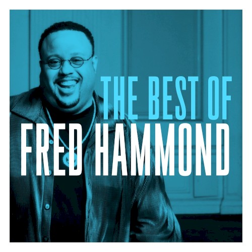 The Best of Fred Hammond封面
