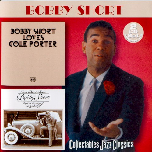 Bobby Short Loves Cole Porter & Guess Who’s In Town: The Songs of Andy Razaf封面