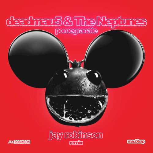 Pomegranate (Jay Robinson remix)封面