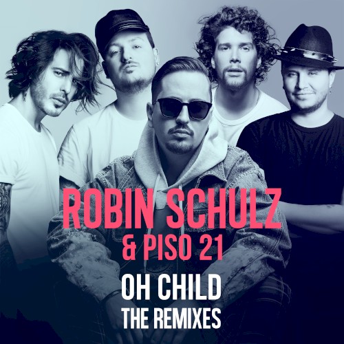 Oh Child (The Remixes)封面