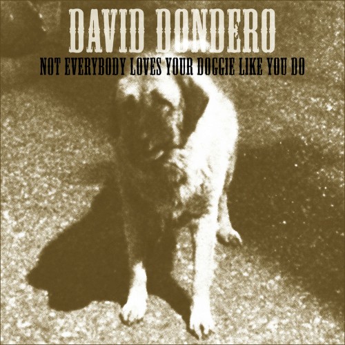Not Everybody Loves Your Doggie Like You Do封面