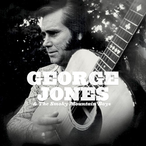 George Jones & the Smoky Mountain Boys封面