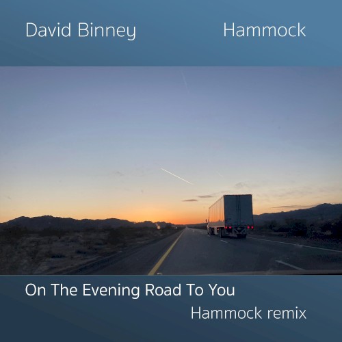 On the Evening Road to You (Hammock remix)封面