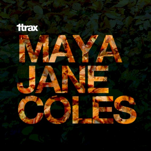1trax Presents Maya Jane Coles封面