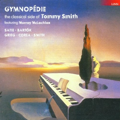 Gymnopédie: The Classical Side of Tommy Smith封面
