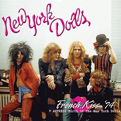 French Kiss ’74 / Actress—Birth of the New York Dolls封面