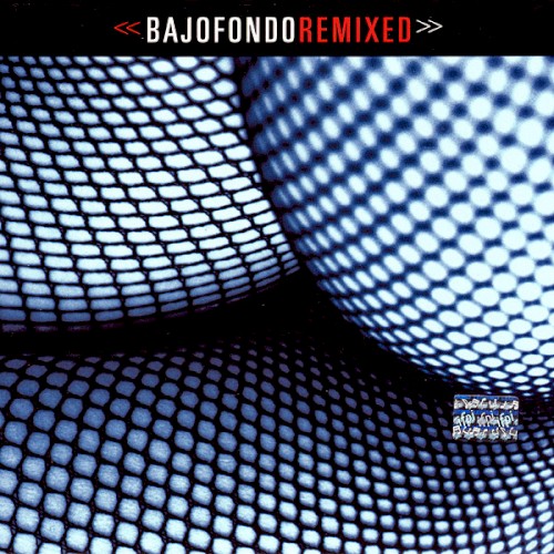 Bajofondo Remixed封面