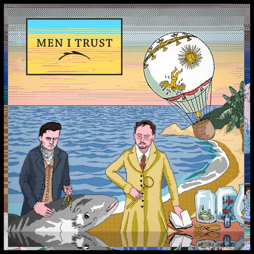 Men I Trust封面