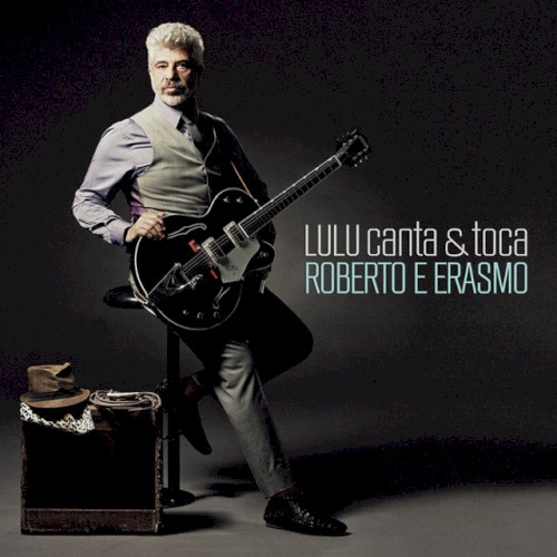 Lulu canta & toca Roberto e Erasmo封面