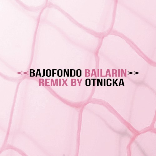 Bailarín (remix by Otnicka)封面