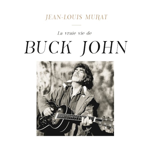 La Vraie Vie de Buck John封面