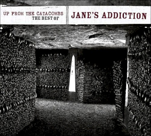 Up From the Catacombs: The Best of Jane’s Addiction封面