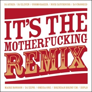 It's The Motherfucking Remix封面
