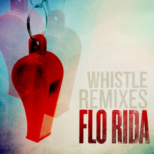 Whistle (Remixes)封面