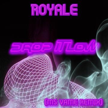 Drop It Low (Ms Vame Remix)封面