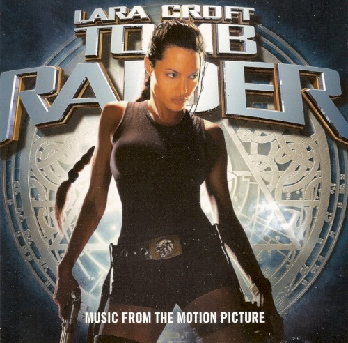Lara Croft: Tomb Raider (Music From the Motion Picture)封面
