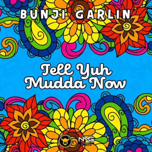 Tell Yuh Mudda Now封面