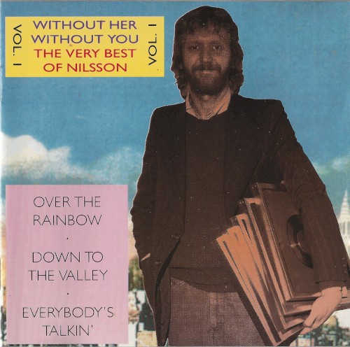 Without Her - Without You: The Very Best of Nilsson, Volume 1封面