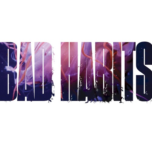 Bad Habits封面