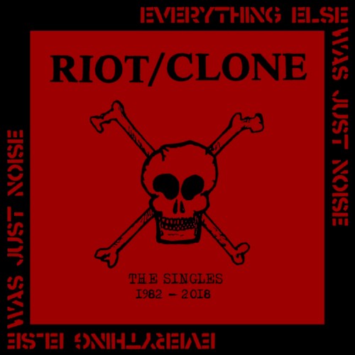 Everything Else Was Just Noise: The Singles 1982-2018封面