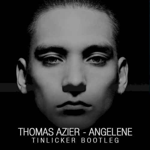 Angelene (Tinlicker edit)封面